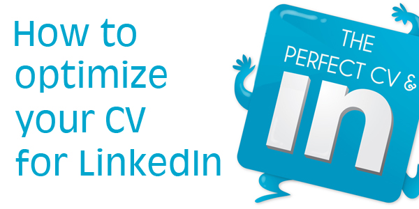 How to optimize your CV for LinkedIn